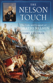 Nelson Touch: The Life and Legend of Horatio Nelson