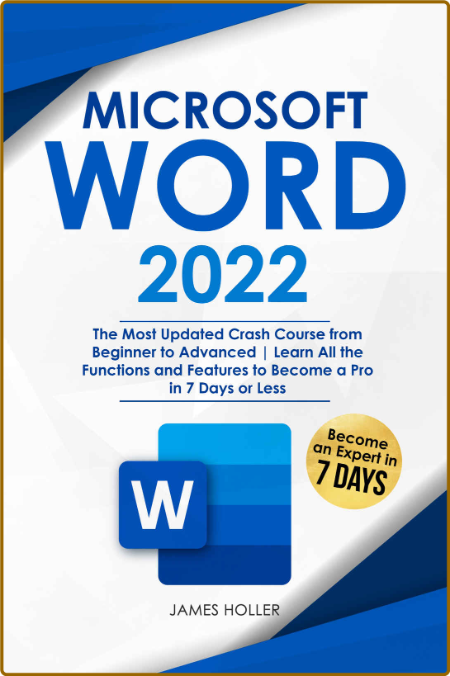Microsoft Word 2022 - The Most Updated Crash Course from Beginner to Advanced