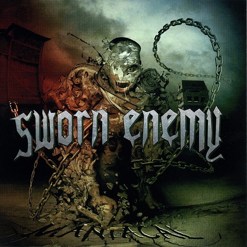 Sworn Enemy - Maniacal (2008)