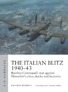 The Italian Blitz 1940-43 (Osprey Air Campaign 17)