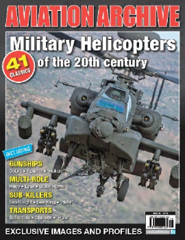 Military Helicopters of the 20th Century (Aviation Archive 47)