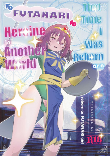 That Time I Was Reborn as a FUTANARI Heroine in Another World Hentai Comics