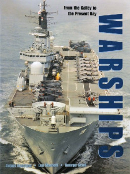 Warships: From the Galley to the Present Day