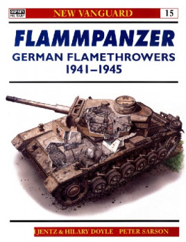 Flammpanzer German Flamethrowers 194145 (Osprey New Vanguard 15)