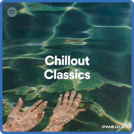 Various Artists - Chillout Classics (2022)