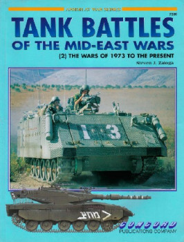 Tank Battles of the Mid-East Wars (2): The Wars of 1973 To The Present (Concord 7009)