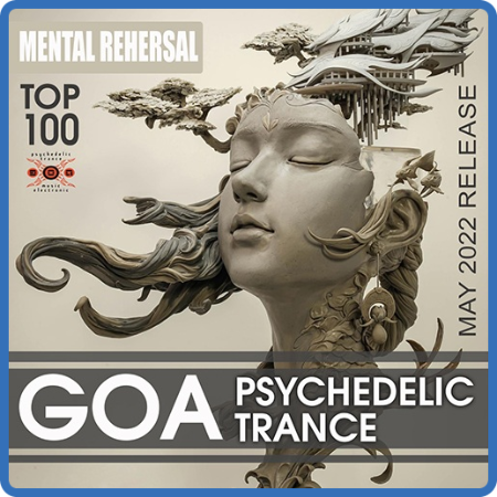Mental Rehersal  Psychedelic Goa Trance