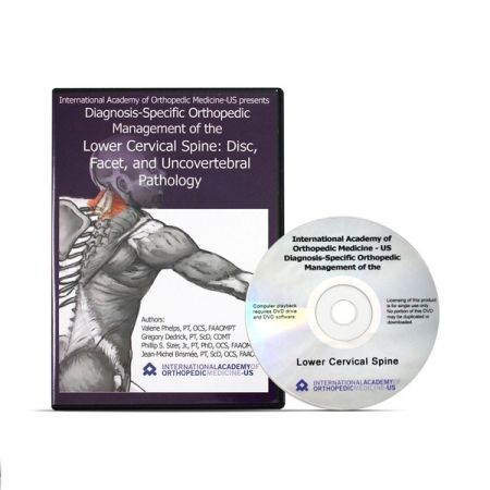Diagnosis-Specific Orthopedic Management of the Lower Cervical Spine DVD