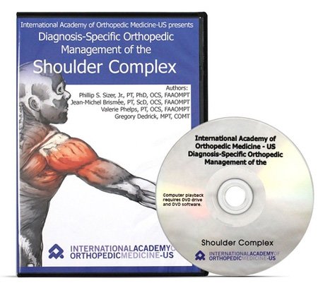 Diagnosis-Specific Orthopedic Management of Shoulder Complex DVD