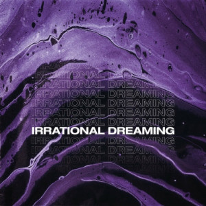 Escape The Void - Irrational Dreaming (EP) (2022)