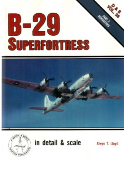 Detail & Scale Vol.25: B-29 Superfortress (Part 2)