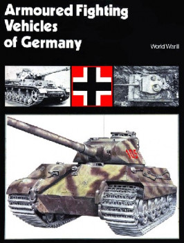Armoured Fighting Vehicles of Germany: World War II