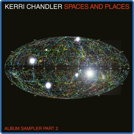 Kerri Chandler - Spaces and Places Album Sampler 2 (2022)