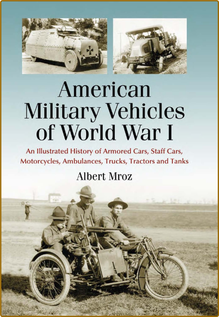 American Military Vehicles of World War I - An Illustrated History of Armored Cars... E0bd5c089a86815a2d66bd70cbef190a