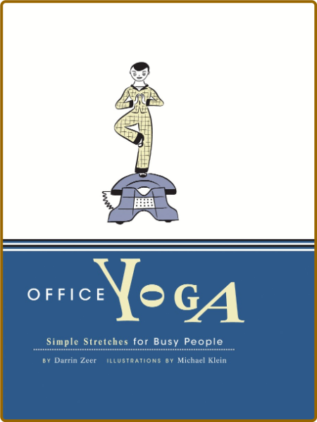 Office Yoga - Simple Stretches for Busy People