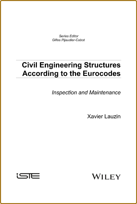 Civil Engineering Structures According to the Eurocodes - Inspection and Maintenance