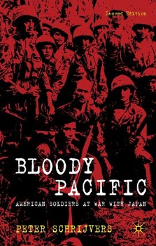Bloody Pacific: American Soldiers at War with Japan