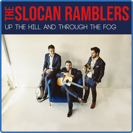 The Slocan Ramblers - Up the Hill and Through the Fog (2022)