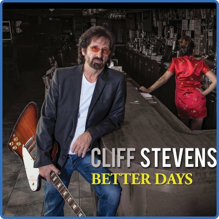 Cliff Stevens - Better Days (2022)