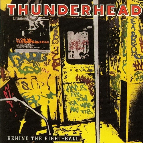 Thunderhead - Behind The Eight - Ball 1989