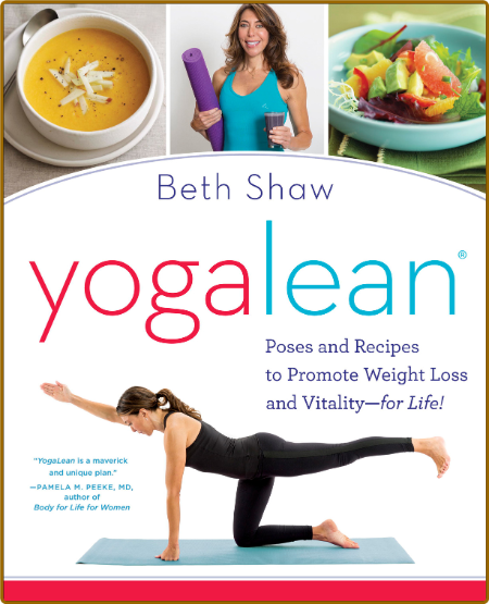 Yogalean - Poses and Recipes to Promote Weight Loss and Vitality-for Life! 8c86d8a03fb274a8f924fe83760cc05b