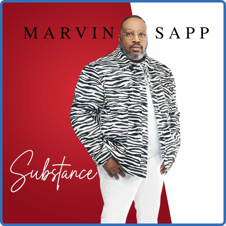 Marvin Sapp - Substance (2022)