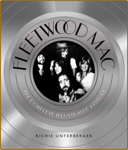Fleetwood Mac - The Complete Illustrated History