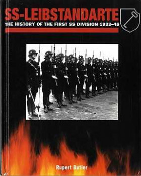 SS-Liebstandarte: The History of the First SS Division 1933-45
