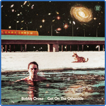 Bobby Oroza - Get On The Otherside (2022)