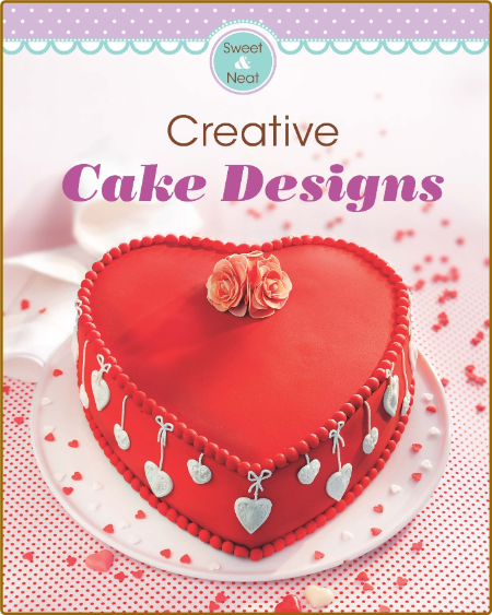 Creative Cake Designs - Our 100 Top Recipes Presented In One Cookbook B486f0117f627d7b43abe2a203d20b9b