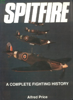 Spitfire: A Complete Fighting History