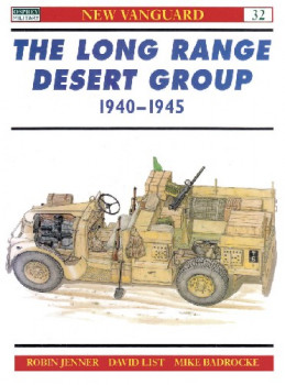 The Long Range Desert Group 1940-1945 (Osprey New Vanguard 32)