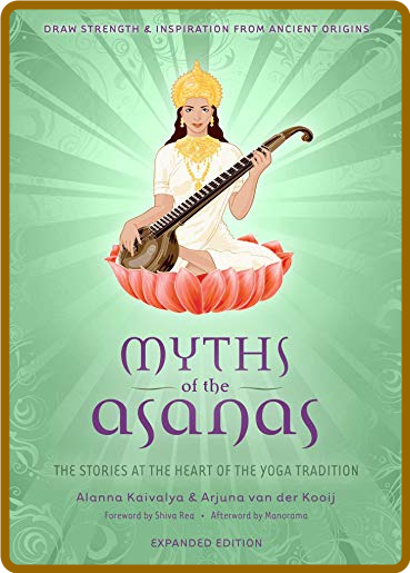 Myths of the Asanas - The Stories at the Heart of the Yoga Tradition Db71ba30a925cba2baed328623c1eaa3