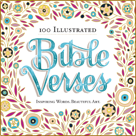 100 illustrated Bible verses - inspiring words, beautiful art D10e5684b5338f057381bd5c1b217fa8