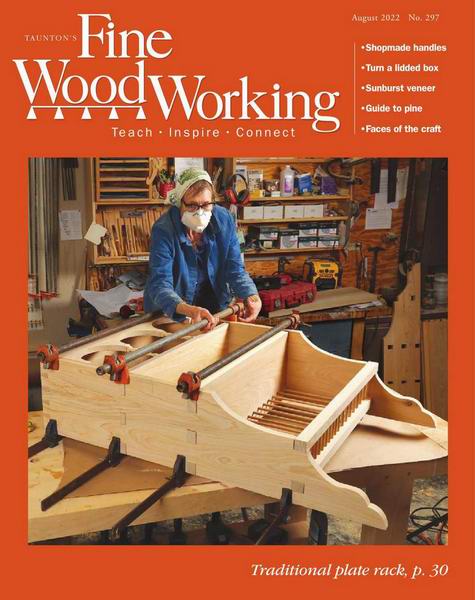 Fine Woodworking №297 (July-August 2022)