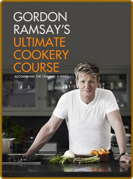 Gordon Ramsay's Ultimate Cookery Course Fec08afd218a97d094ff4ff6084144c6