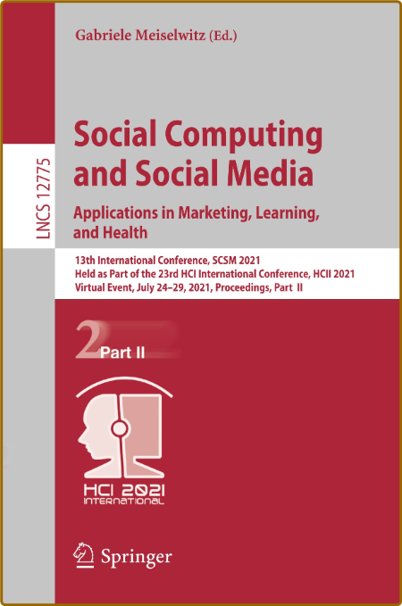 Social Computing and Social Media - Applications in Marketing, Learning, and Health