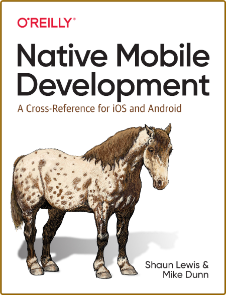 Native Application Development - A Cross-Reference for iOS and Android