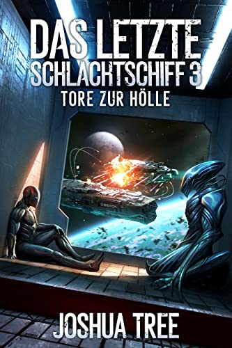 Joshua Tree  -  Das Letzte Schlachtschiff 3: Tore zur H&ouml;lle