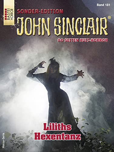 Jason Dark  -  John Sinclair Sonder - Edition 181  -  Liliths Hexentanz