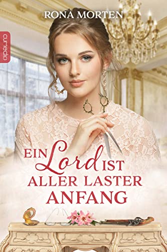 Cover: Rona Morten  -  Ein Lord ist aller Laster Anfang