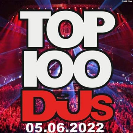 VA | Top 100 DJs Chart (05.06.2022) MP3