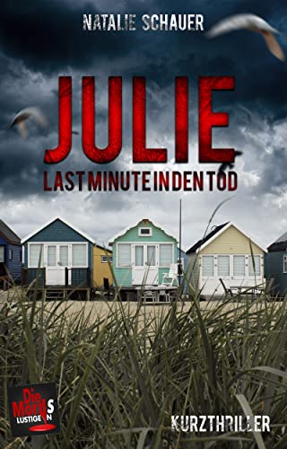 Cover: Natalie Schauer  -  Julie: Last Minute In Den Tod