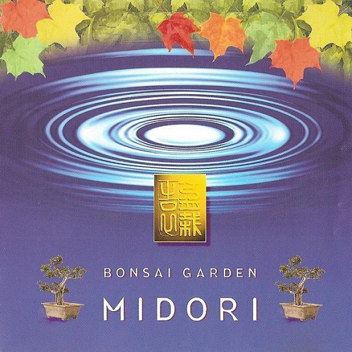 Midori  Bonsai Garden (2000)