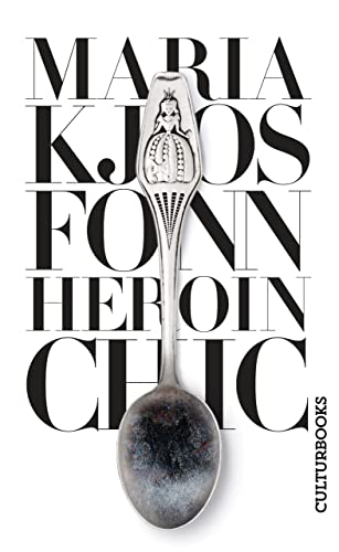 Cover: Maria Kjos Fonn  -  Heroin Chic