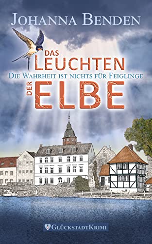 Johanna Benden  -  Das Leuchten der Elbe