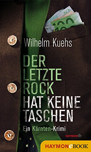 Kuehs Wilhelm  -  Der letzte Rock hat keine Taschen