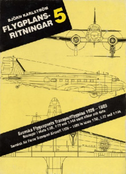 Flygplansritningar 5: Svenska Flygvapnets Transportflygplan 1926 -1989