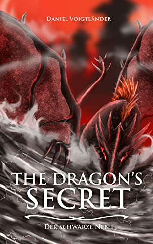Cover: Daniel Voigtländer  -  The Dragons Secret: Der Schwarze Nebel