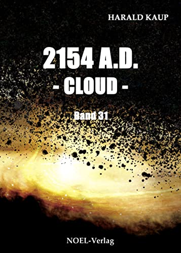 Cover: Harald Kaup  -  2154 A D  Cloud (Neuland Saga 31)